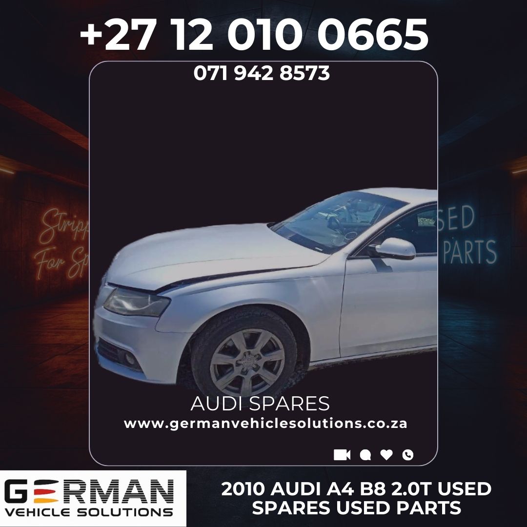 2010 Audi A4 2.0T Ambition Multi (B8) – Breaking for Spares - Private Seller 2010 Audi A4 2.0T Ambition Multi (B8) – Breaking for Spares - Private Seller