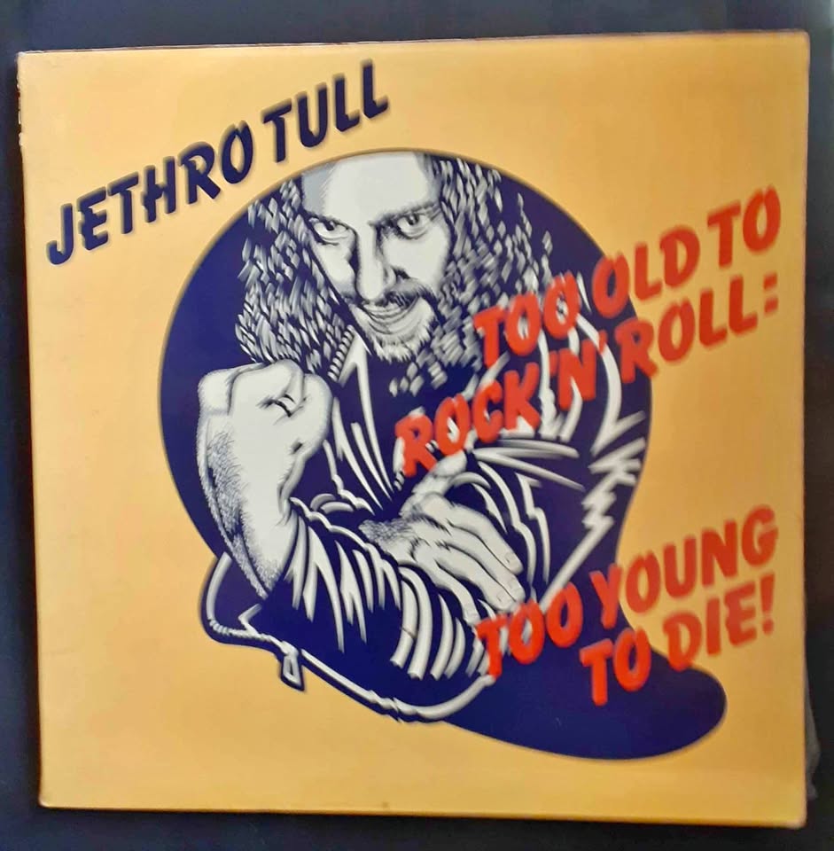 Jethro Tull – Too Old To Rock 'N' Roll: Too You To Die LP Record Jethro Tull – Too Old To Rock 'N' Roll: Too You To Die LP Record