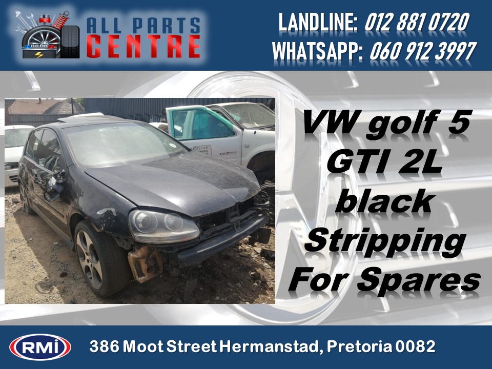 VW Golf 5 GTI 2.0 black spares VW Golf 5 GTI 2.0 black spares