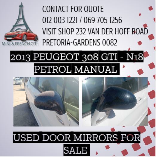 USED DOOR MIRROR – 2013 PEUGEOT 308 GTI - Private Seller USED DOOR MIRROR – 2013 PEUGEOT 308 GTI - Private Seller