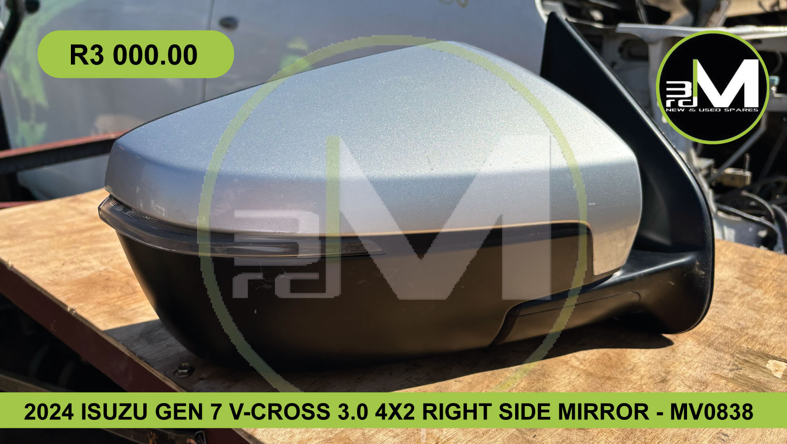 2024 ISUZU GEN 7 V-CROSS 3.0 4X2 RIGHT SIDE MIRROR - MV0838 - Private Seller