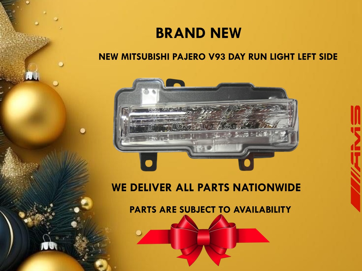MITSUBISHI PAJERO V93 LEFT DRL (DAYTIME RUNNING LIGHT) – NEW - Private Seller MITSUBISHI PAJERO V93 LEFT DRL (DAYTIME RUNNING LIGHT) – NEW - Private Seller