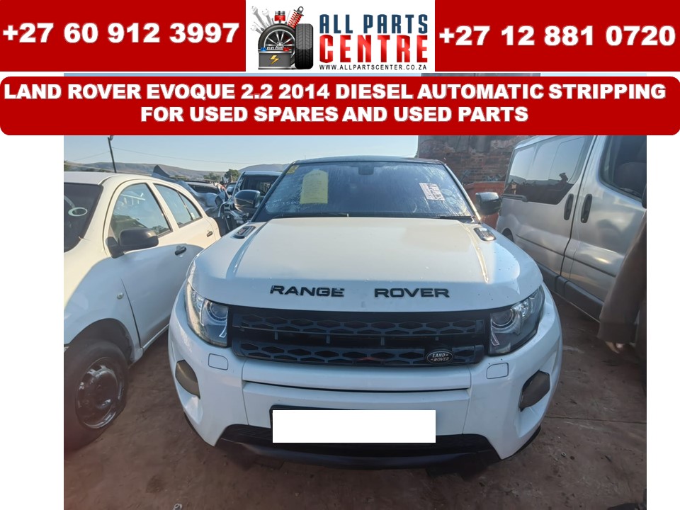 Land Rover Range Rover Evoque stripping for used spares and used parts Land Rover Range Rover Evoque stripping for used spares and used parts
