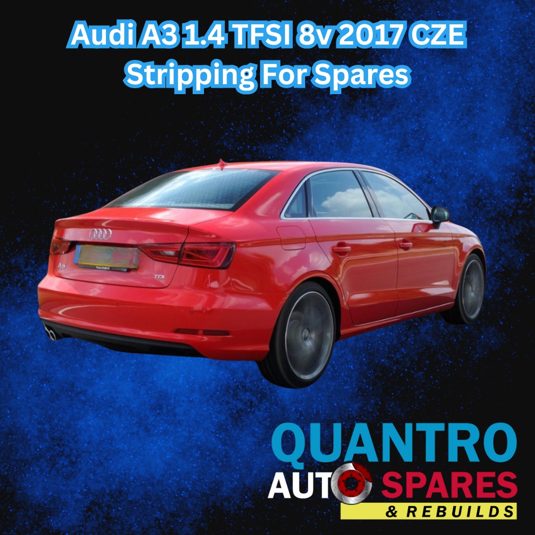 AUDI A3 1.4 TFSI 8V 2017 CZE STRIPPING FOR SPARES - Private Seller AUDI A3 1.4 TFSI 8V 2017 CZE STRIPPING FOR SPARES - Private Seller