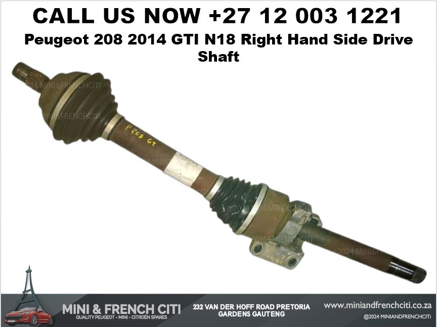 PEUGEOT 208 2014 GTI N18 RIGHT-HAND SIDE DRIVE SHAFT FOR SALE – GENUINE OEM PART - Private Seller PEUGEOT 208 2014 GTI N18 RIGHT-HAND SIDE DRIVE SHAFT FOR SALE – GENUINE OEM PART - Private Seller