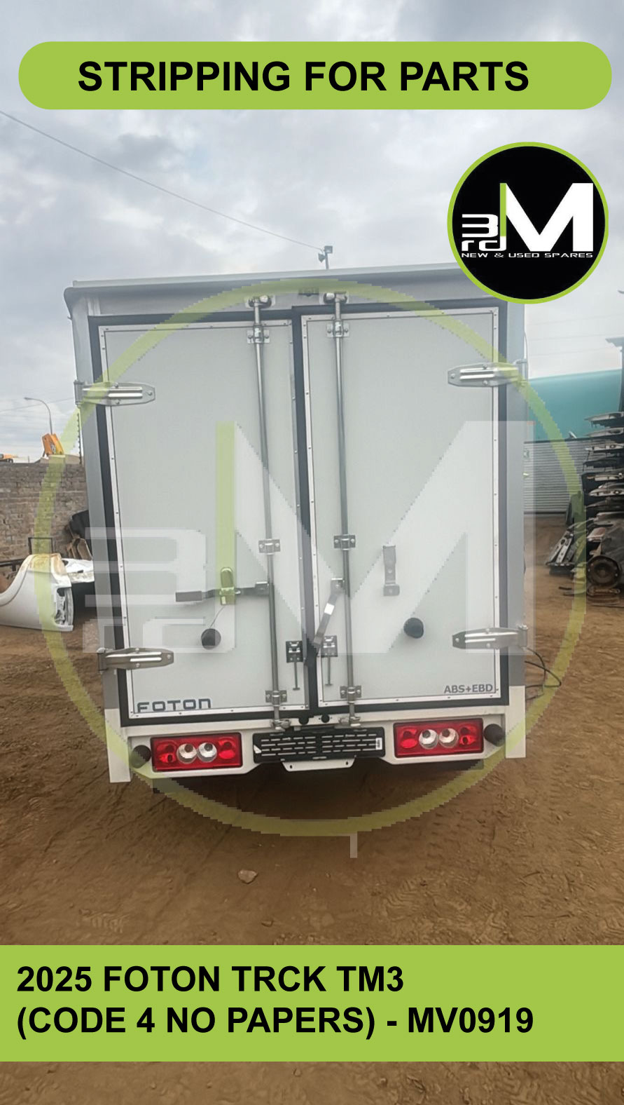 2025 FOTON TUCK TM3 (CODE 4 NO PAPERS) STRIPPING FOR PARTS - MV0919 - Private Seller