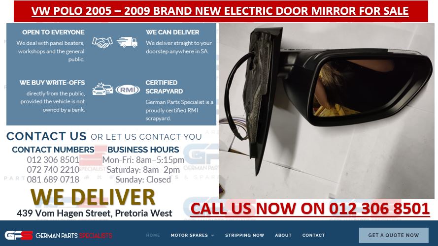 VW POLO 2005 – 2009 BRAND NEW ELECTRIC DOOR MIRROR FOR SALE - Private Seller VW POLO 2005 – 2009 BRAND NEW ELECTRIC DOOR MIRROR FOR SALE - Private Seller