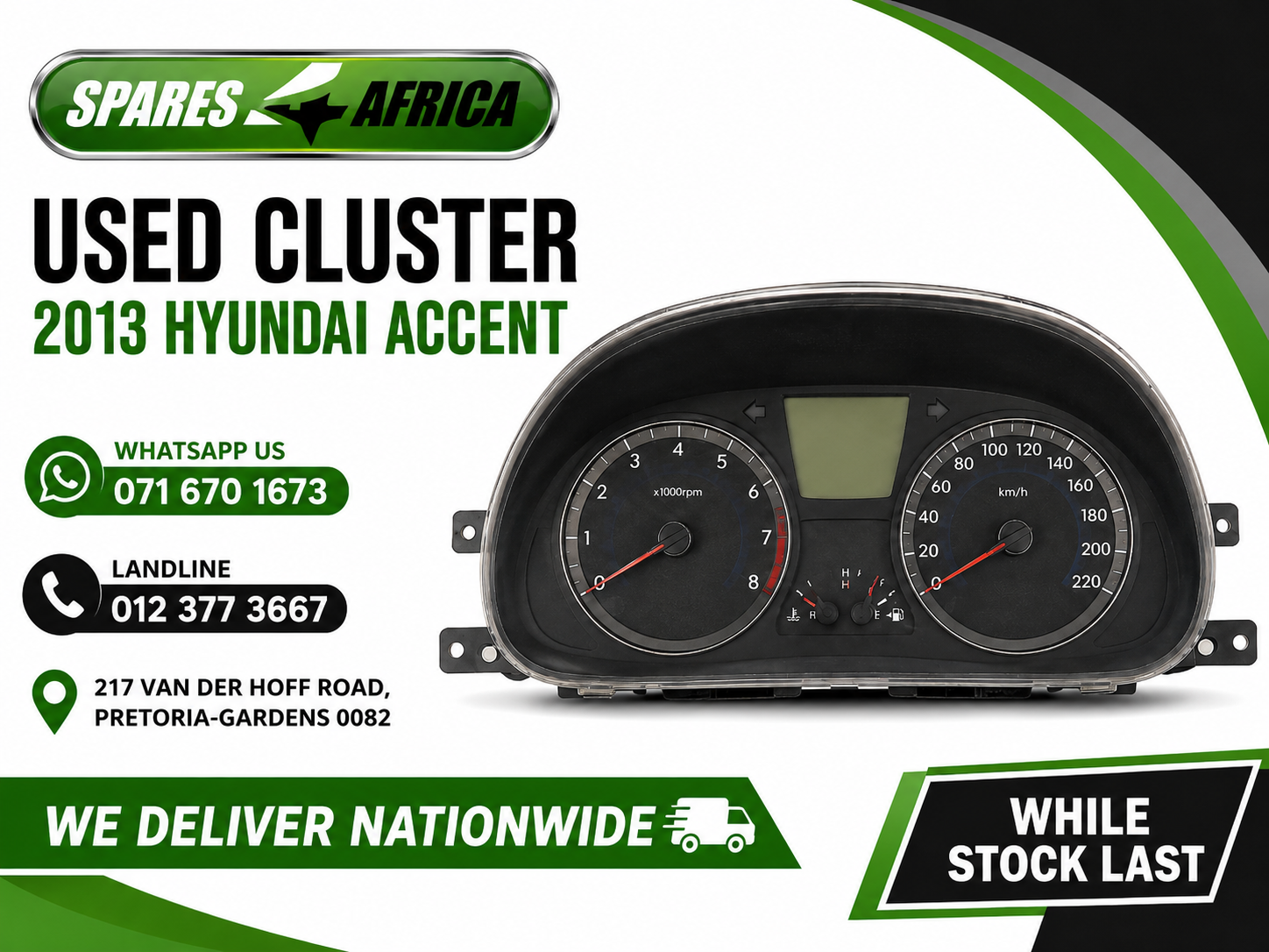 2013 HYUNDAI ACCENT USED CLUSTER - Private Seller 2013 HYUNDAI ACCENT USED CLUSTER - Private Seller