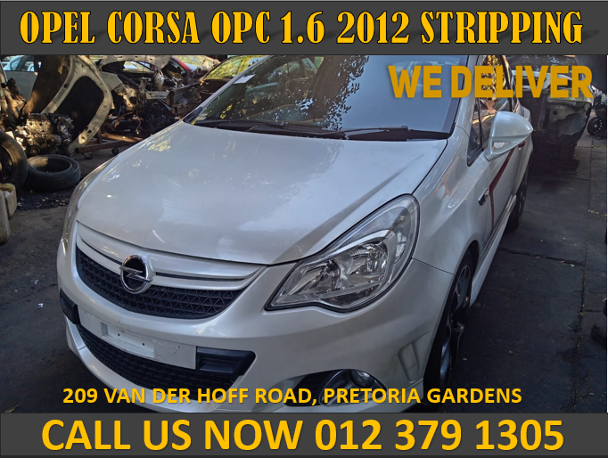 2012 OPEL CORSA OPC 1.6 STRIPPING FOR SPARES - Private Seller 2012 OPEL CORSA OPC 1.6 STRIPPING FOR SPARES - Private Seller