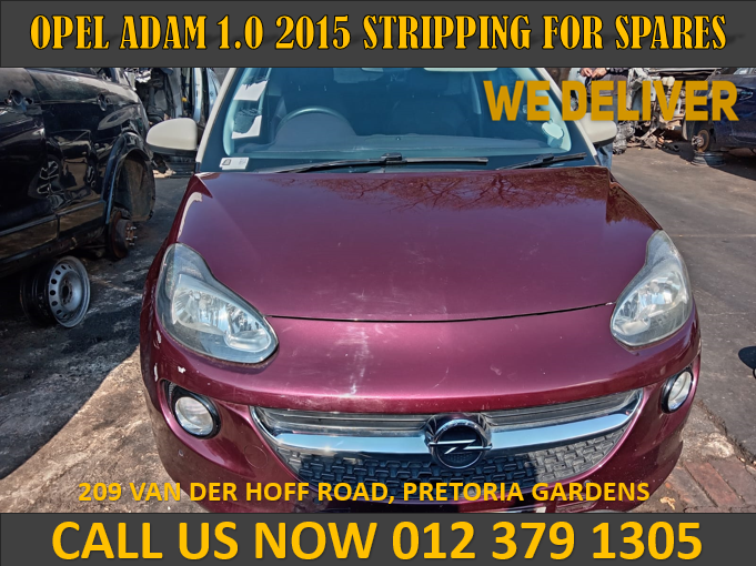 2015 OPEL ADAM 1.0 STRIPPING FOR SPARES - Private Seller 2015 OPEL ADAM 1.0 STRIPPING FOR SPARES - Private Seller