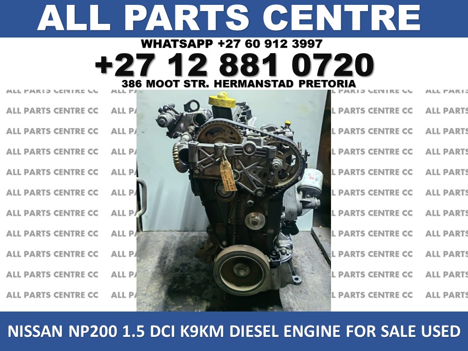 Nissan Np200 1.5 DCI K9KM diesel engine for sale used Nissan Np200 1.5 DCI K9KM diesel engine for sale used