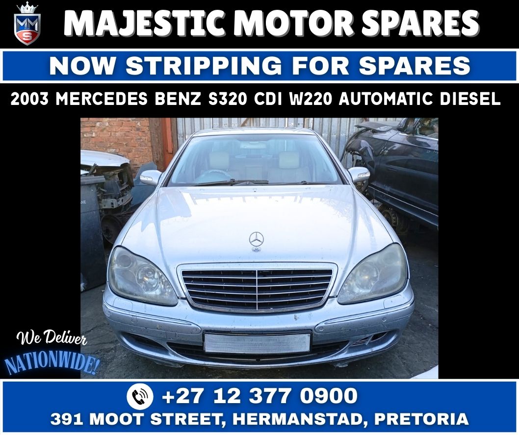 Stripping for Spares – 2003 Mercedes-Benz S320 CDI W220 (Automatic, Diesel) - Private Seller Stripping for Spares – 2003 Mercedes-Benz S320 CDI W220 (Automatic, Diesel) - Private Seller