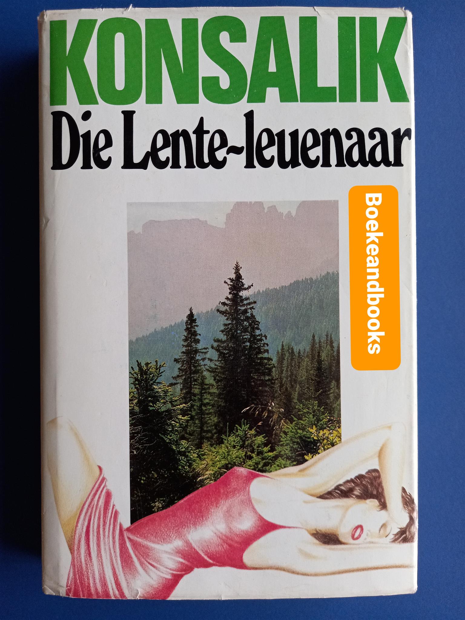 Die Lente-Leuenaar - Heinz G Konsalik.
