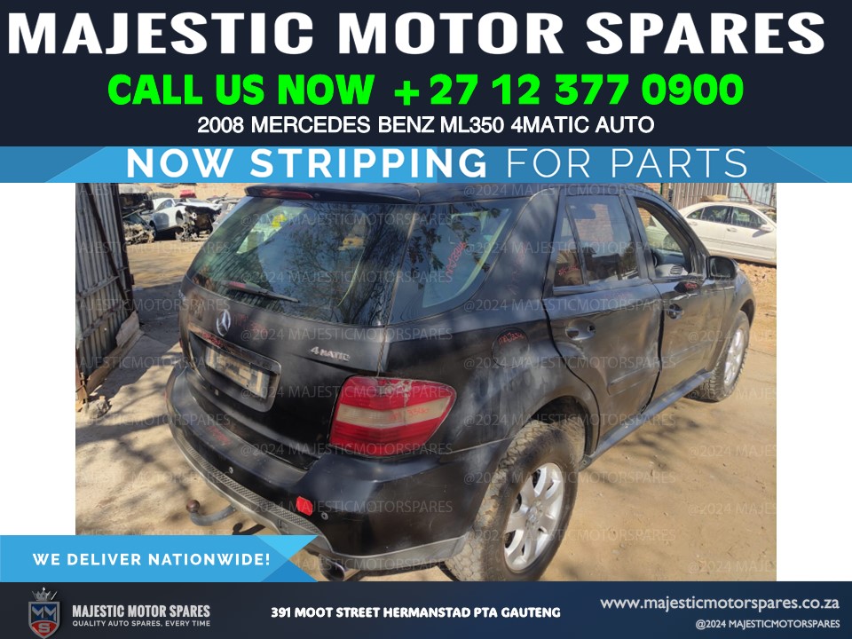 2008 Mercedes-Benz ML350 4Matic Automatic used parts used spares for sale 2008 Mercedes-Benz ML350 4Matic Automatic used parts used spares for sale