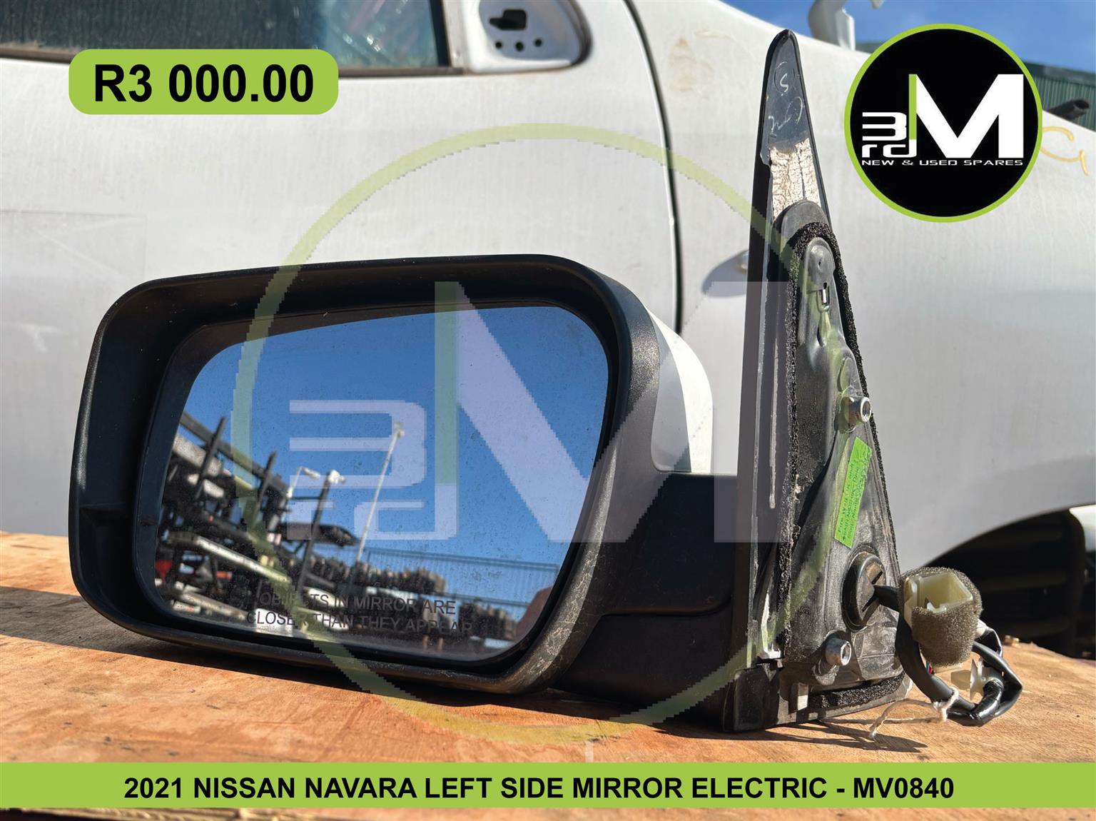 2021 NISSAN NAVARA LEFT SIDE MIRROR ELECTRIC - MV0840 - Private Seller 2021 NISSAN NAVARA LEFT SIDE MIRROR ELECTRIC - MV0840 - Private Seller
