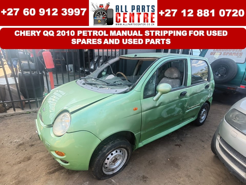 Chery QQ stripping for used spares and used parts Chery QQ stripping for used spares and used parts