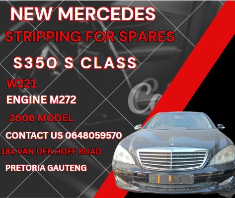 MERCEDES S350 2006 NOW STRIPPING – LIMITED STOCK - Private Seller MERCEDES S350 2006 NOW STRIPPING – LIMITED STOCK - Private Seller