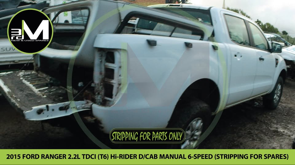 2015 FORD RANGER 2.2L TDCi T6 Hi-RIDER DOUBLE CAB 4X2 MANUAL 6 SPEED  (STRIPPING FOR PARTS)