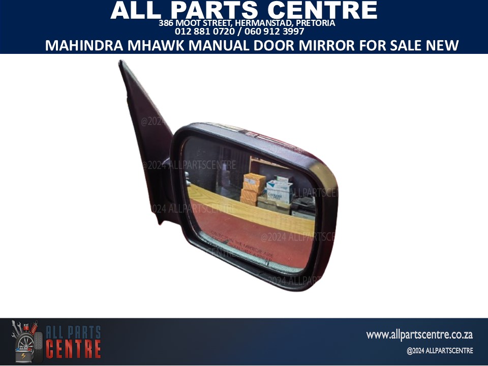 Mahindra Mhawk manual door mirror for sale new Mahindra Mhawk manual door mirror for sale new