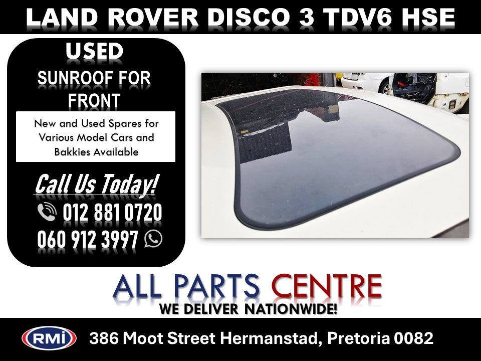 Land Rover Discovery 3TDV6 Hse Used Front and Rear Sunroofs for Sale