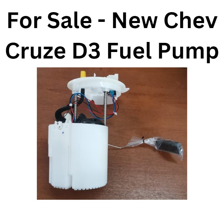 FOR SALE - Chev Cruze D3 New Fuel Pump - Private Seller FOR SALE - Chev Cruze D3 New Fuel Pump - Private Seller