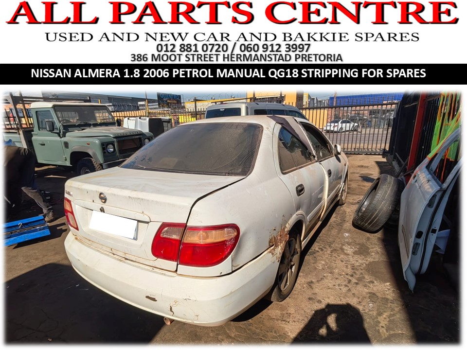 2006 Nissan Almera 1.8 QG18 petrol manual Stripping for Spares
