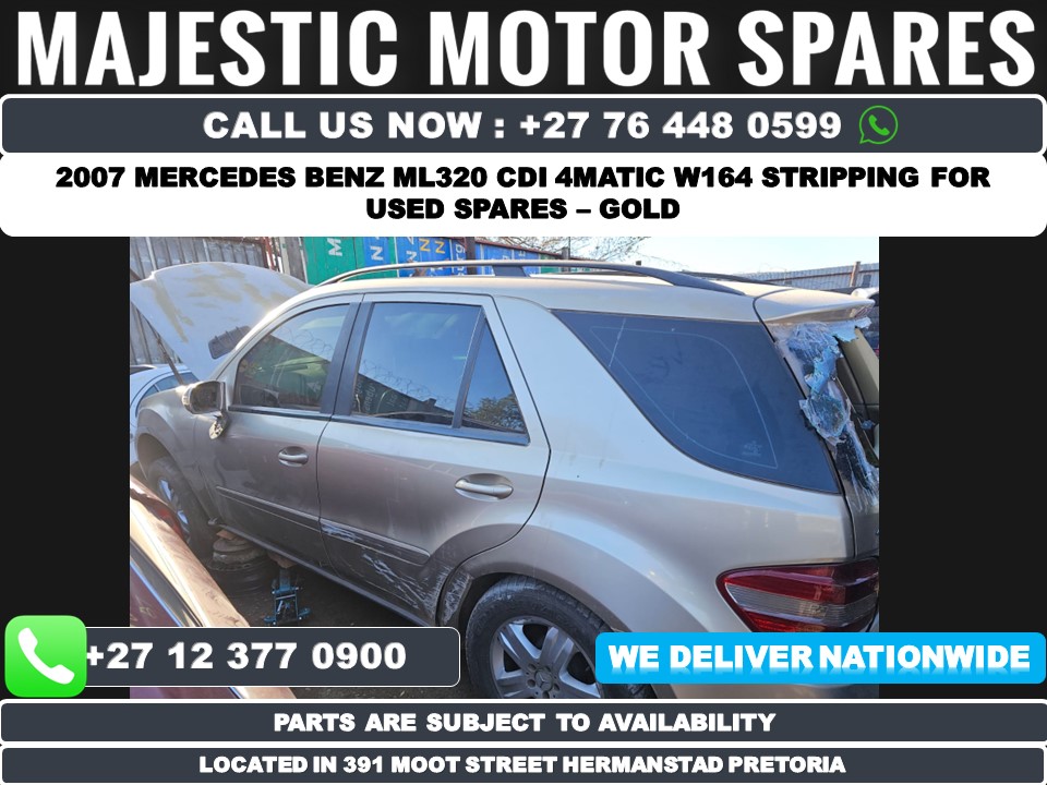 2007 Mercedes Benz ML320 cdi 4Matic parts spares used for sale- Travertine Beige - Private Seller 2007 Mercedes Benz ML320 cdi 4Matic parts spares used for sale- Travertine Beige - Private Seller