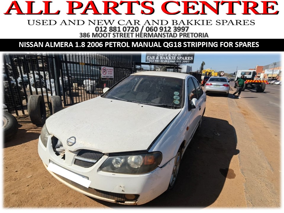 Stripping for Spares – QG18 Nissan Almera 1.8 2006 petrol manual