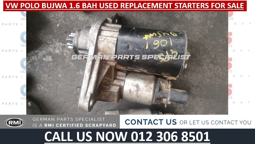 VW POLO BUJWA 1.6 BAH USED REPLACEMENT STARTERS FOR SALE - Private Seller VW POLO BUJWA 1.6 BAH USED REPLACEMENT STARTERS FOR SALE - Private Seller