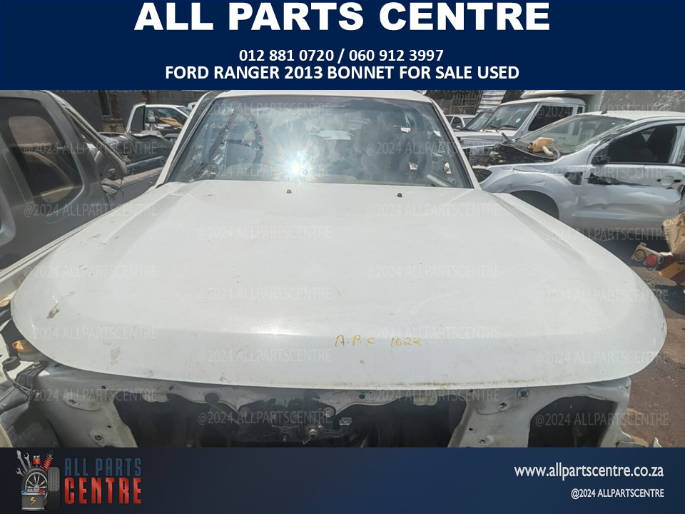 Ford Ranger 2013 bonnet for sale Ford Ranger 2013 bonnet for sale