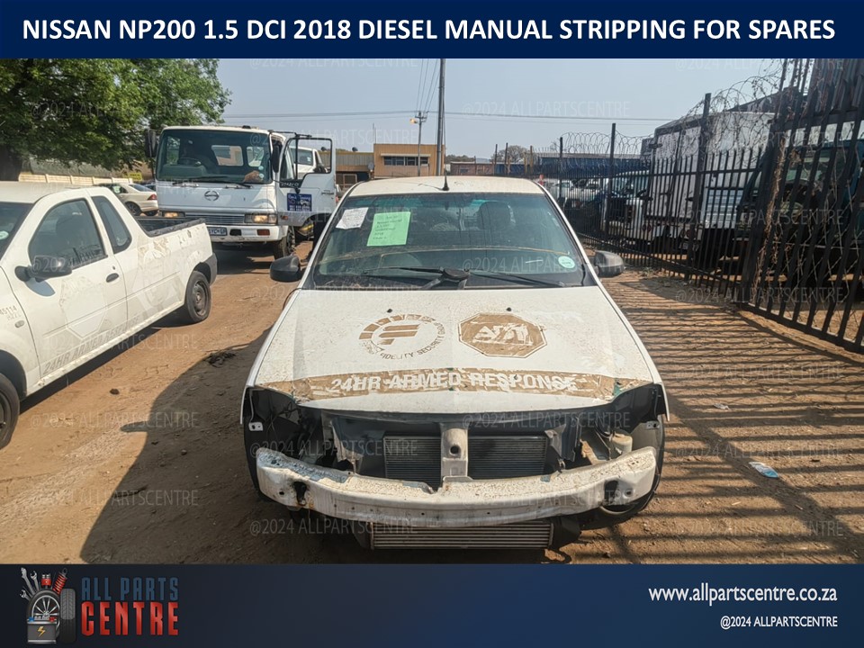 2018 Nissan Np200 1.5 DCI manual diesel stripping for spares