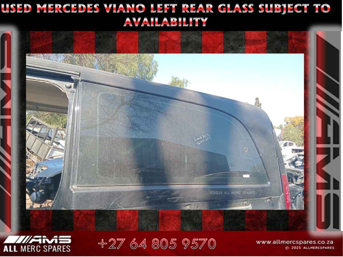 Used Mercedes Viano Left Rear Glass – In Stock - Private Seller Used Mercedes Viano Left Rear Glass – In Stock - Private Seller