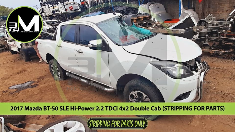 2017 MAZDA BT-50 SLE Hi-POWER 2.2 TDCi 4×2 DOUBLE CAB (STRIPPING FOR PARTS)