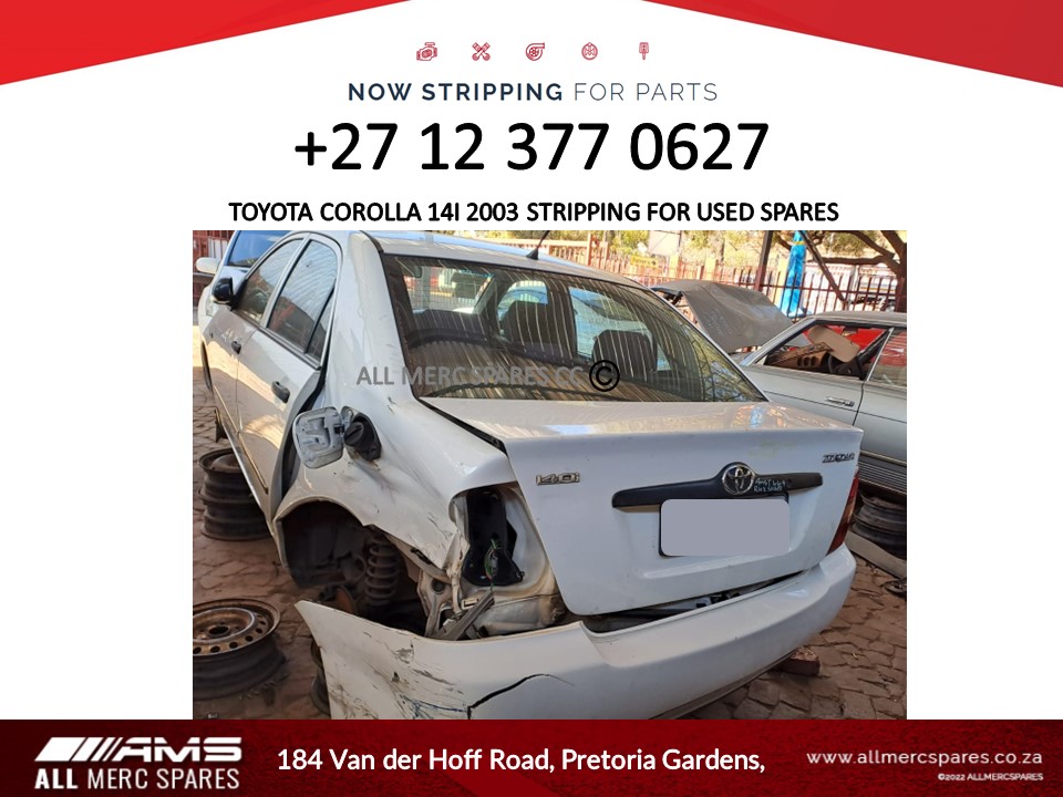 2003 Toyota Corolla 140I stripping used spares and used parts - Private Seller 2003 Toyota Corolla 140I stripping used spares and used parts - Private Seller