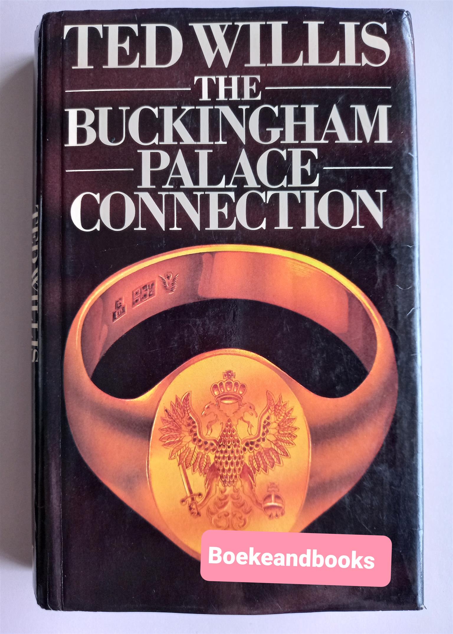The Buckingham Palace Connection - Ted Willis.  