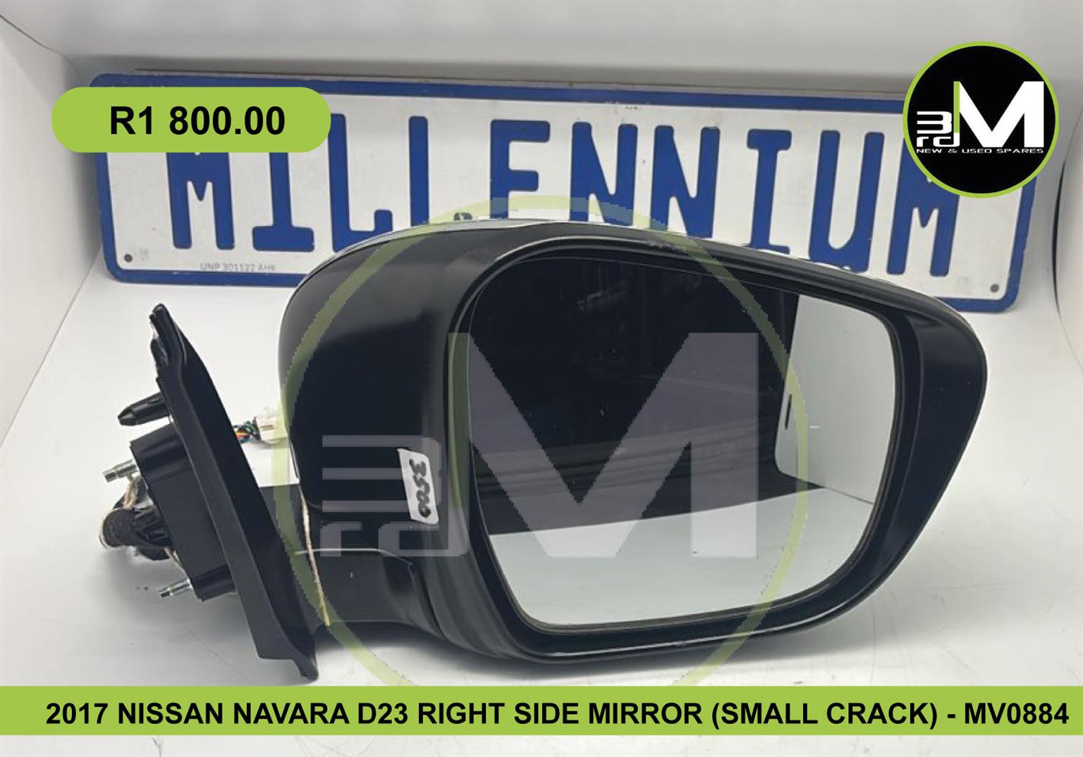 2017 NISSAN NAVARA D23 RIGHT SIDE MIRROR (SMALL CRACK) - MV0884 - Private Seller 2017 NISSAN NAVARA D23 RIGHT SIDE MIRROR (SMALL CRACK) - MV0884 - Private Seller