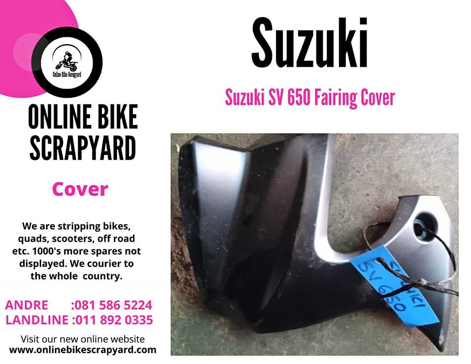 Suzuki SV 650 fairing cover. Meyerton bike Scrapyard new and secondhand spares and accessories. We s - Private Seller Suzuki SV 650 fairing cover. Meyerton bike Scrapyard new and secondhand spares and accessories. We s - Private Seller