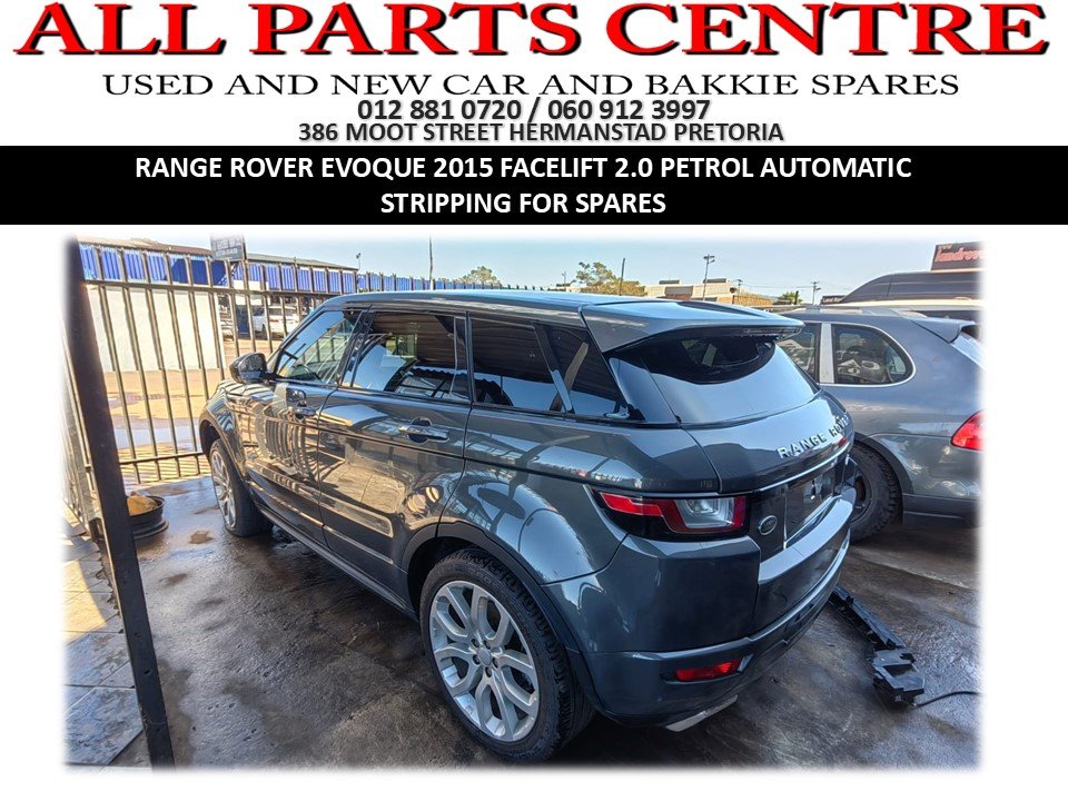 Range Rover Evoque 2015 Facelift 2.0 Petrol Automatic – Stripping for Spares - Private Seller
