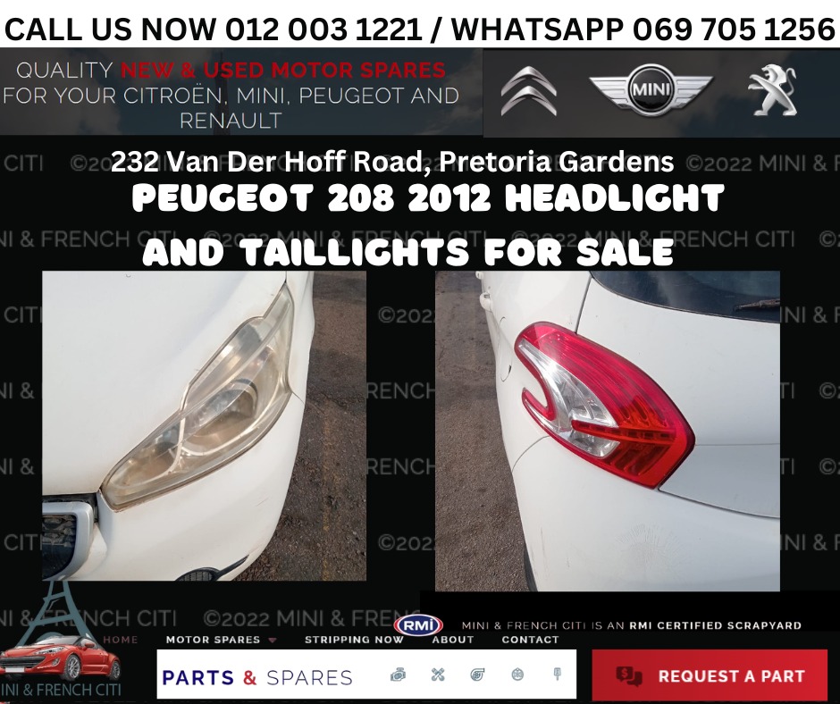 PEUGEOT 208 1.2 2012 HEADLIGHTS & TAIL LIGHTS FOR SALE - Private Seller PEUGEOT 208 1.2 2012 HEADLIGHTS & TAIL LIGHTS FOR SALE - Private Seller