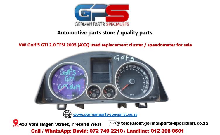 VW Golf 5 GTI 2.0 TFSI (AXX) 2005 used replacement cluster / speedometer - Private Seller VW Golf 5 GTI 2.0 TFSI (AXX) 2005 used replacement cluster / speedometer - Private Seller