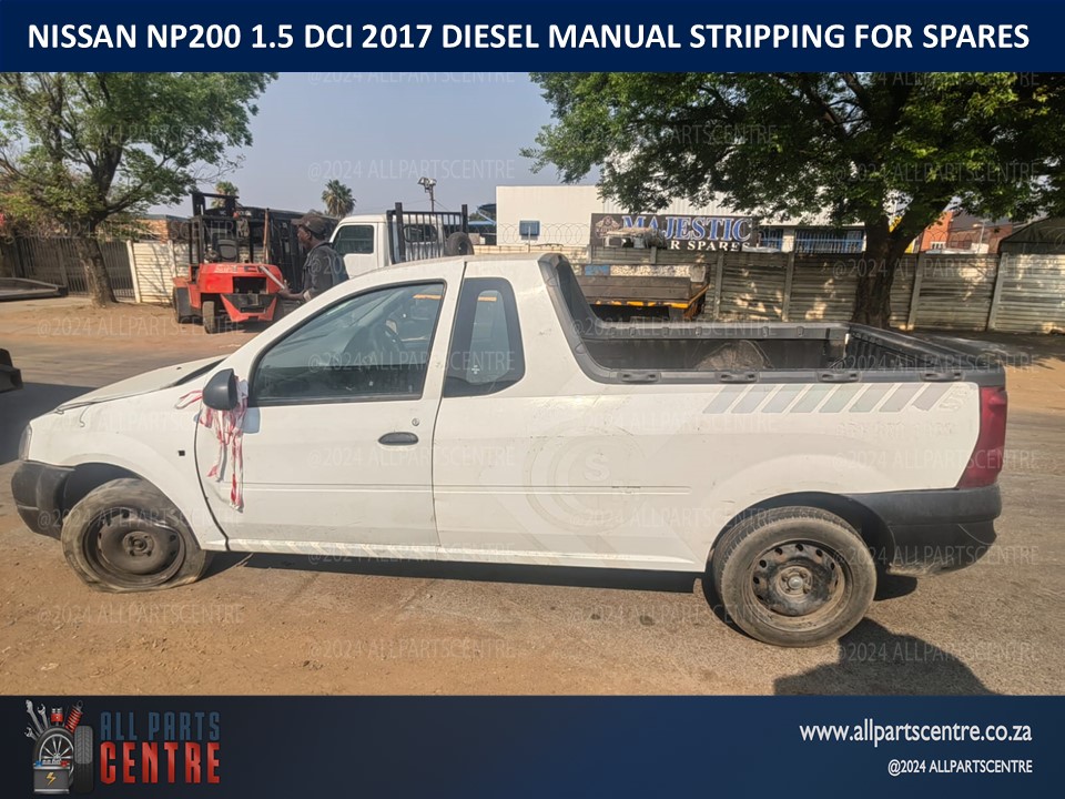 Nissan Np200 2017 1.5 DCI manual diesel stripping for spares
