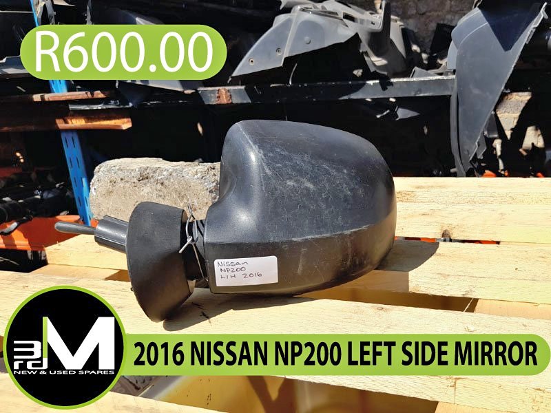 2016 NISSAN NP200 LEFT SIDE MIRROR