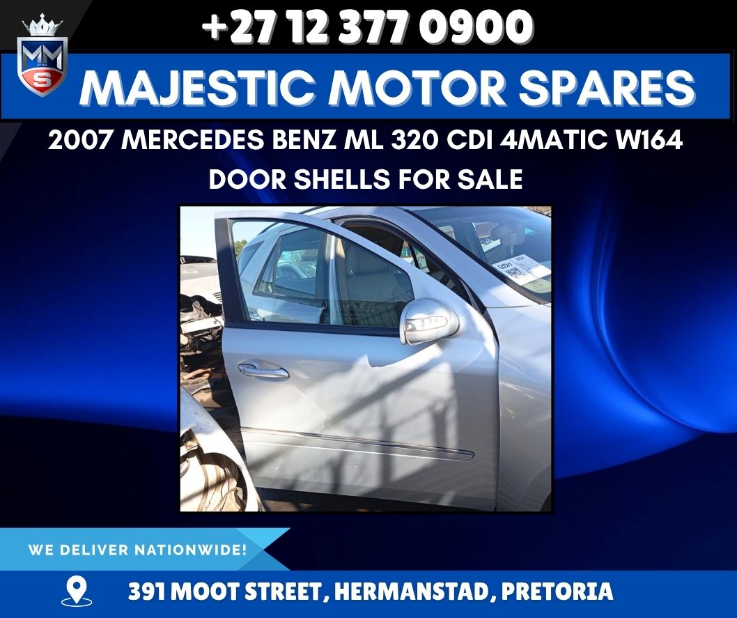 2007 Mercedes-Benz ML 320 CDI 4MATIC (W164) Door shells for Sale – Used - Private Seller 2007 Mercedes-Benz ML 320 CDI 4MATIC (W164) Door shells for Sale – Used - Private Seller