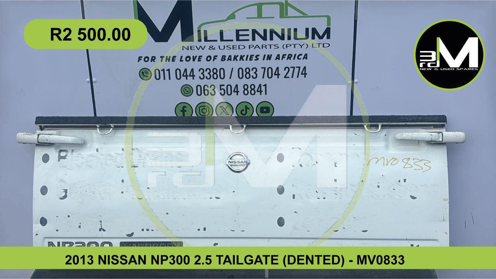 2013 NISSAN NP300 2.5 TAILGATE (DENTED) - MV0833 - Private Seller 2013 NISSAN NP300 2.5 TAILGATE (DENTED) - MV0833 - Private Seller