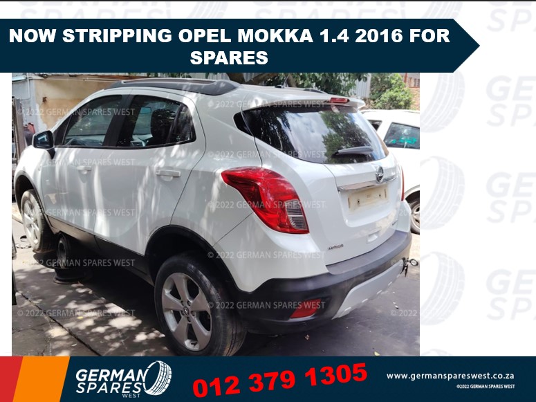 Now Stripping Opel Mokka 1.4 2016 For Spares - Private Seller Now Stripping Opel Mokka 1.4 2016 For Spares - Private Seller