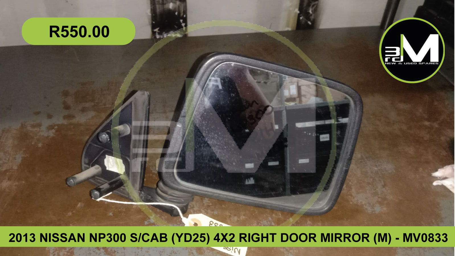 2013 NISSAN NP300 S/CAB (YD25) 4X2 RIGHT DOOR MIRROR (M) - MV0833 - Private Seller