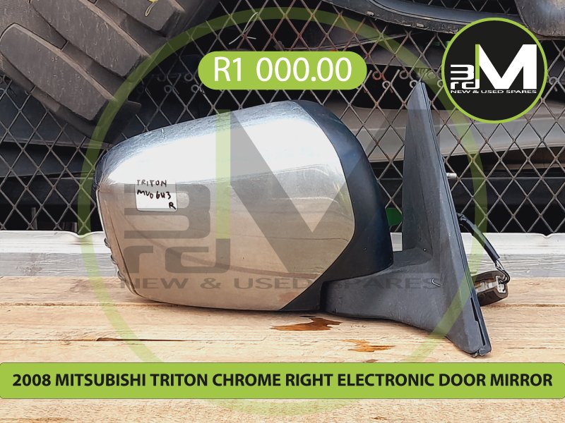 2008 MITSUBISHI TRITON CHROME RIGHT ELECTRONIC DOOR MIRROR