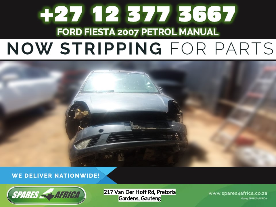 Ford Fiesta 2007 Petrol Manual Model Stripping For Spares - Private Seller Ford Fiesta 2007 Petrol Manual Model Stripping For Spares - Private Seller