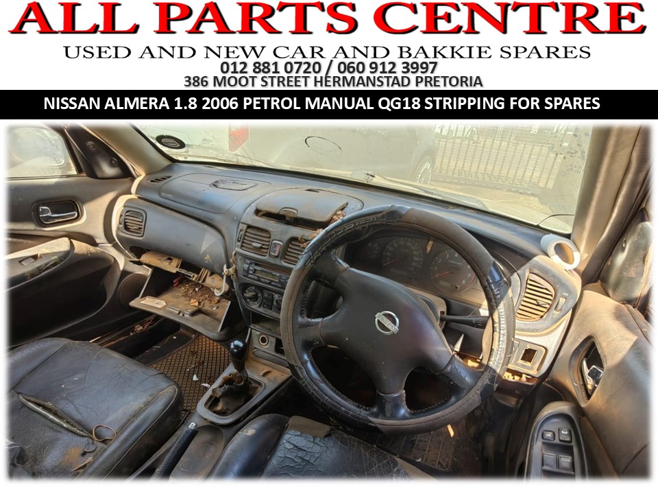 2006 Nissan Almera 1.8 QG18 petrol manual Stripping for Spares