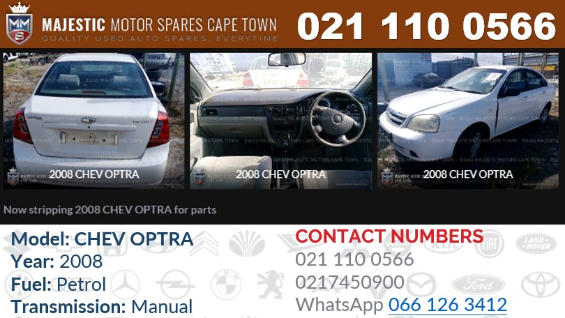Now stripping 2008 CHEV OPTRA for parts - Private Seller Now stripping 2008 CHEV OPTRA for parts - Private Seller